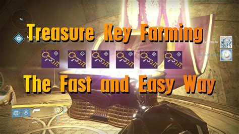 Destiny Treasure Key Easiest Farming Guide Youtube