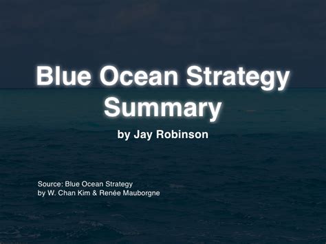 Blue ocean strategy summary by w. Blue Ocean Strategy Summary