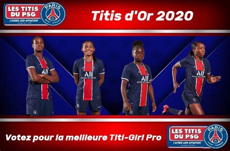 Titis Dor 2020 Catégorie Titi Girl Pro Du Psg Votez Pour La