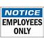 Employees Only Sign  Vinyl Adhesive Backed S 16451V Uline
