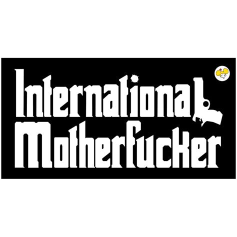 Contact International Motherfucker