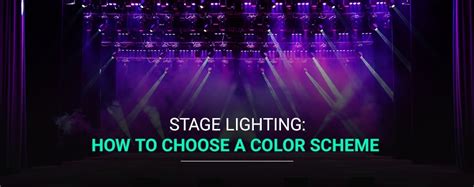 Stage Lighting How To Choose A Color Scheme Illuminated Integration