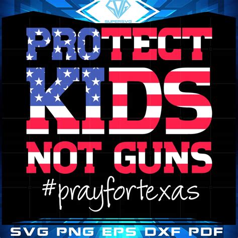 Protect Kids Not Guns Svg Pray For Texas Svg
