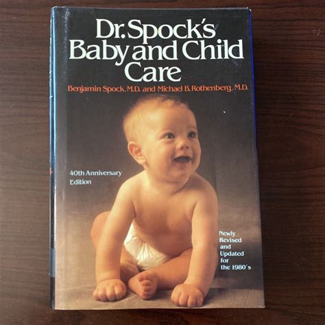 Dr Spocks Baby And Child Care By Michael B Rothenberg And Benjamin