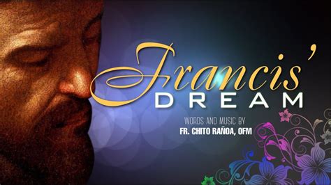 Francis Dream Youtube
