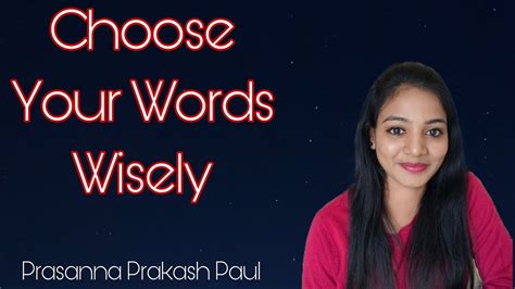 Choose Your Words Wisely 1 Min Video Jpp And Ppp Youtube