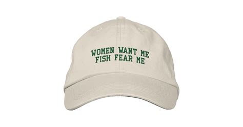 Women Want Me Fish Fear Me Hat Captions Beautiful