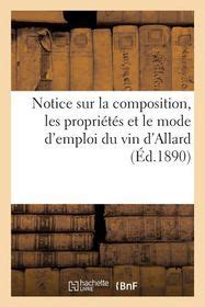 Notice Sur La Composition Les Propri T S Et Le Mode D Emploi Du Vin D Allard Pharmacien De