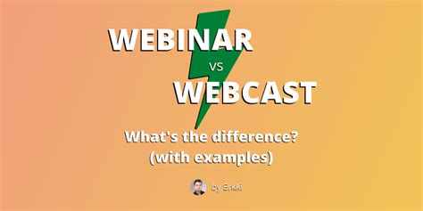 Webinar Vs Webcast Whats The Difference With Examples