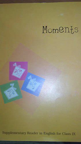 Moments Supplementary Reader In English For Class 9 960 By Ncert Goodreads