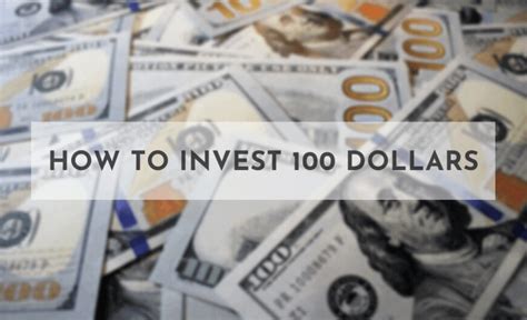 How To Invest 100 Dollars In 2020 Dollar Investing 100 Dollar