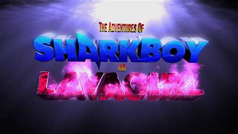 The Adventures Of Sharkboy And Lavagirl In 3 D Film And
