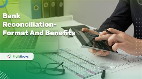 Bank Reconciliation- Format And Benefits - Bookkeeping ProfitBooks.net
