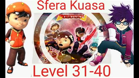 Power spheres by boboiboy tricks hints guides reviews promo codes easter eggs and more for android application. BoBoiBoy & Fang di Sfera Kuasa Level 31-40 : Power Spheres Part 3 #7 - YouTube