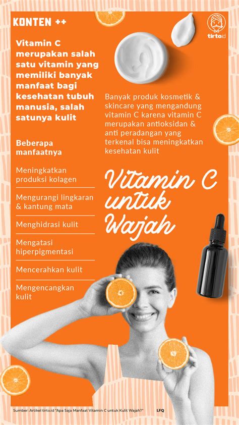 Apa Saja Manfaat Vitamin C Untuk Kulit Wajah