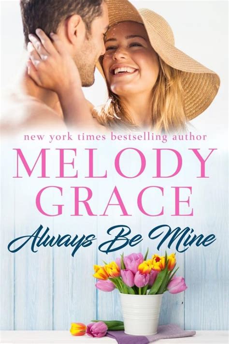 Always Be Mine Sweetbriar Cove Book Nine Melody Grace P1