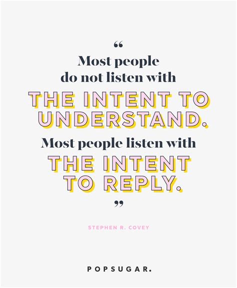 How To Truly Listen Life Changing Inspirational Quotes Popsugar