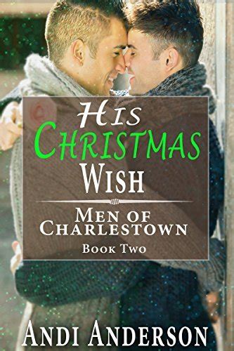 His Christmas Wish Men Of Charlestown Book By Andi Anderson Goodreads