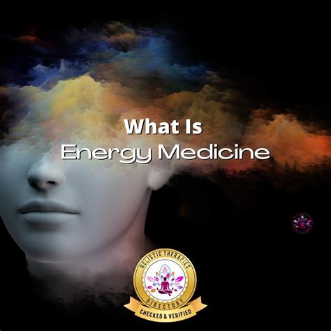 What Is Energy Medicine And How Does It Work