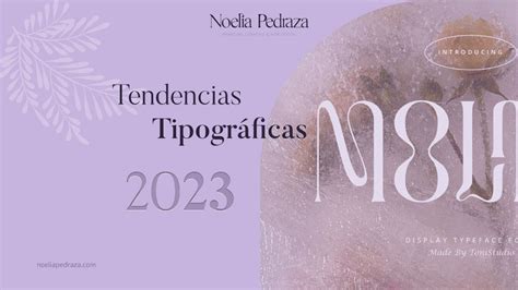 Tendencias Tipográficas 2023 Diseño Gráfico Noelia Pedraza