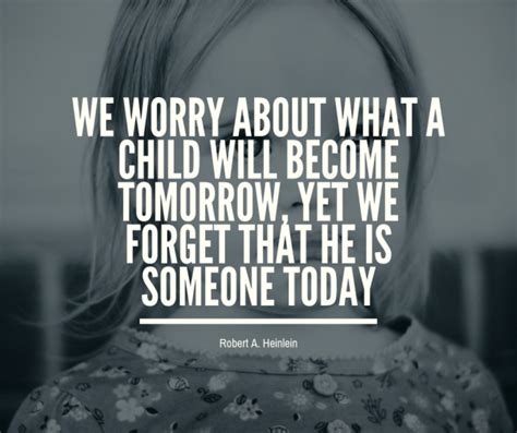 18 Inspirational Children Quotes To Remind Us Of Our Greatest Fortune