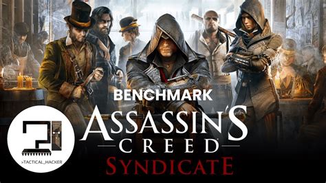 Assassin S Creed Syndicate Benchmark Gtx Ti I H Acer