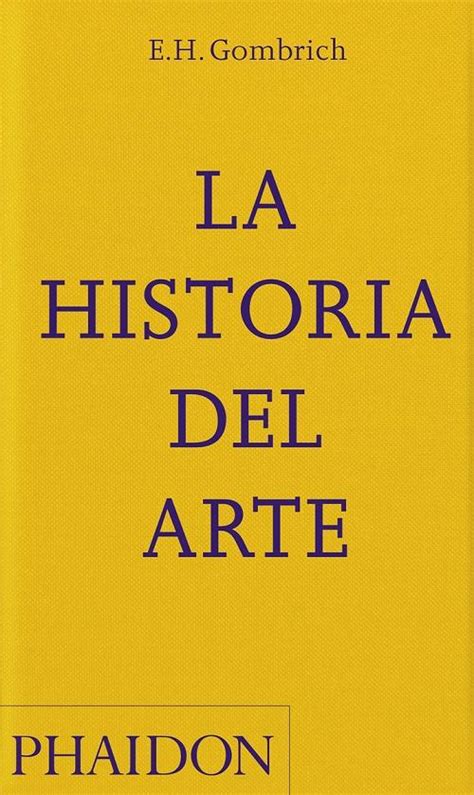 · La Historia Del Arte · Gombrich Ernst H Phaidon Press 978 1 83866