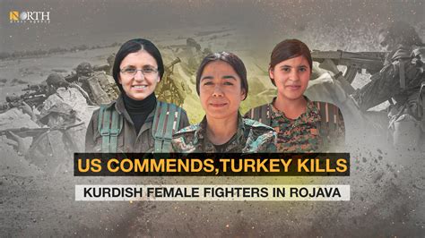 US Commends Turkey Kills Kurdish Female Fighters In Rojava North