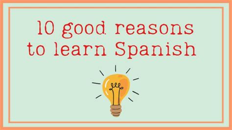 10 good reasons to learn spanish 1 poem buena onda spanish school
