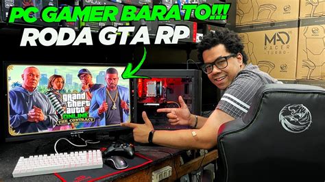 Pc Gamer Barato Roda Gta Rp Eu Tenho Inform Tica Santa Efig Nia Youtube