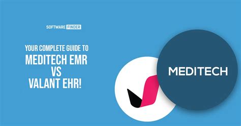 Your Complete Guide To Meditech Emr Vs Valant Ehr Mental Itch