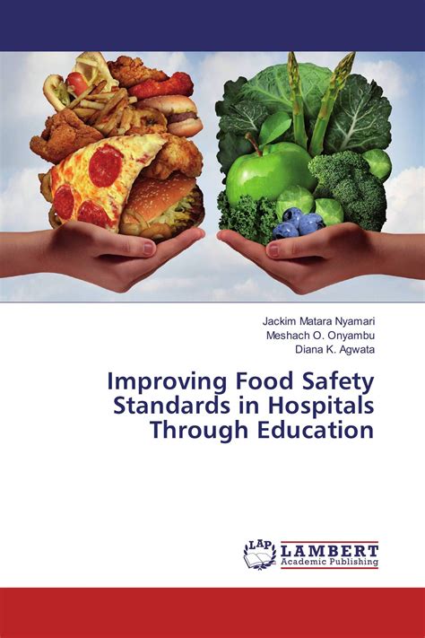 Improving Food Safety Standards In Hospitals Through Education 978 3