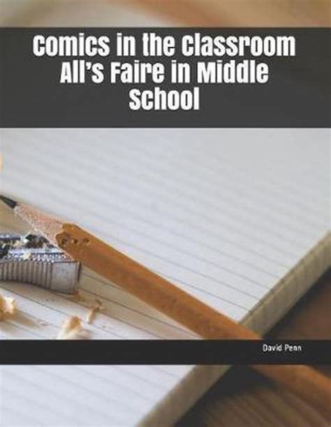 Comics In The Classroom Alls Faire In Middle School 9781794612365