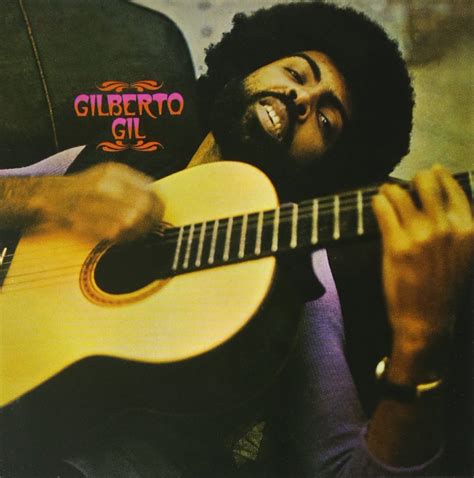 Gil Gilberto Gilberto Gil Nêga Music