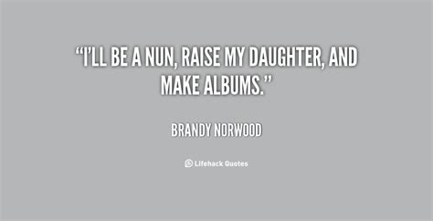 Quotes About Raising Daughters Quotesgram