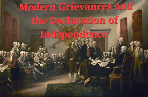 Modern Grievances And The Declaration Of Independence By Rodney Fife