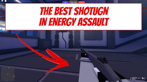 The Best Shotgun In Energy Assault Energy Assault Roblox Youtube