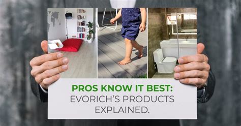 Pros Know It Best Evorichs Floor Deck And Wall Products Explained