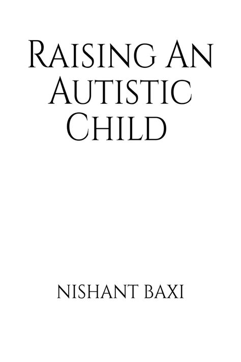 Raising An Autistic Child