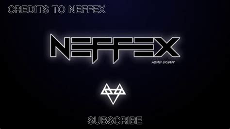 Neffex Head Down Youtube