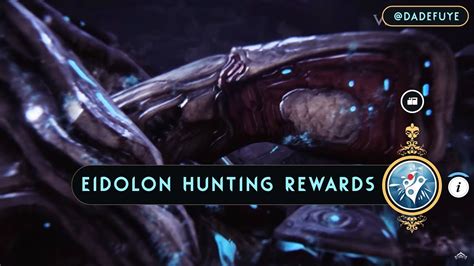 Warframe Eidolon Hunting And Its Rewards Youtube