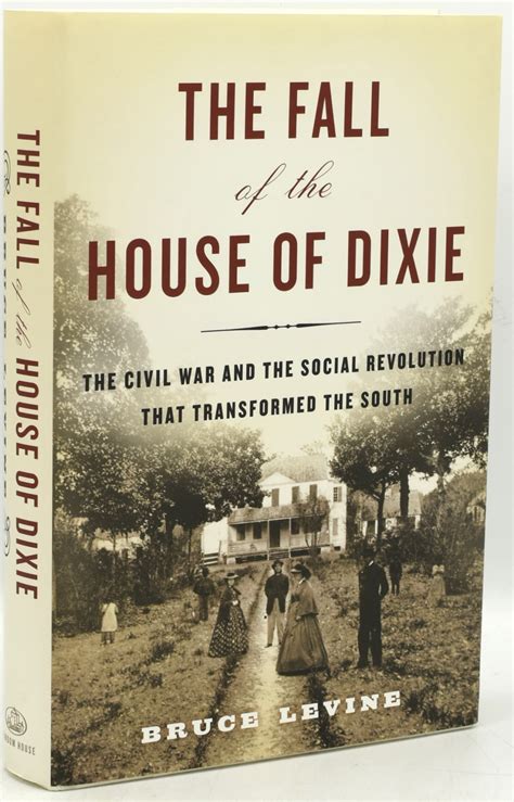 Southern Society The Fall Of The House Of Dixie The Civil War And The