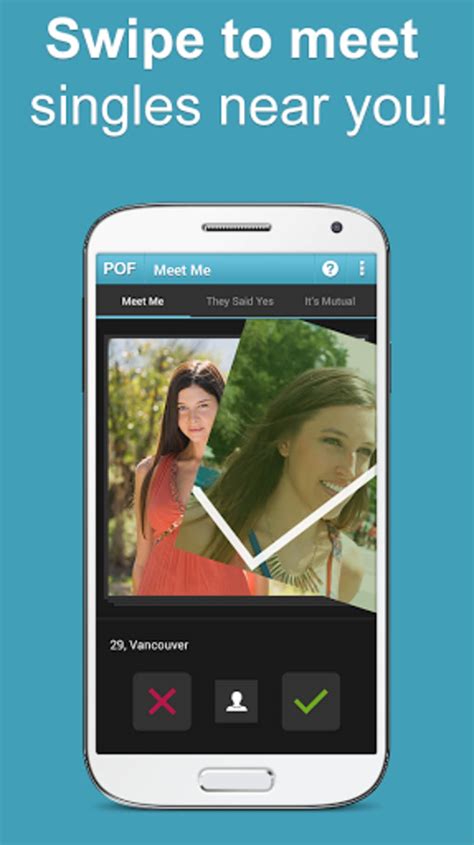 Free download directly apk from the google play store or other versions we're hosting. POF Free Dating App APK for Android - Download