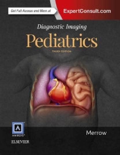 Livrediagnostic Imagingpediatrics 3rd Edition Merrow Amirsys