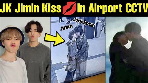 Jimin Jungkook Viral Kiss Video In Airport Cctv Jikook Kiss In
