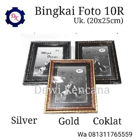 Jual Bingkai Foto Mega Frame 10r 20x25cm Gold Silver Dan Coklat Harga