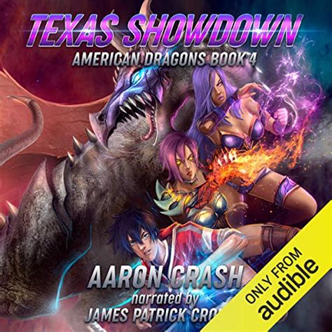 Texas Showdown American Dragons Book 4 Audio Download Aaron Crash