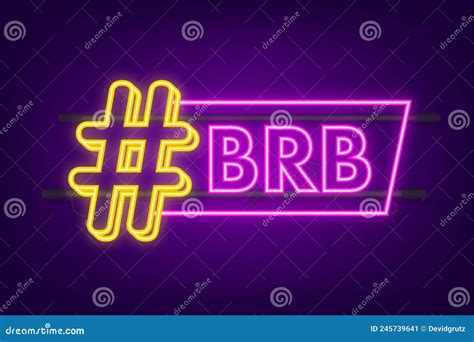 Be Right Back Neon Icon Brb Message Design Element Vector Stock