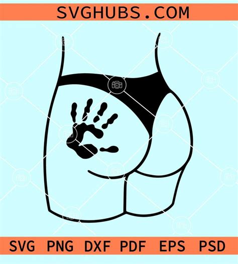 Booty With Handprint Svg Hand On Booty Svg Sexy Ass Svg Ass Svg Booty Svg Files Butt Svg
