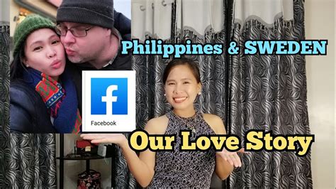 Facebook Love Story Pinayandswedish Couplewhere Did I Met My Husband